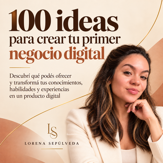 100 ideas para crear tu primer negocio digital + Cuaderno de trabajo